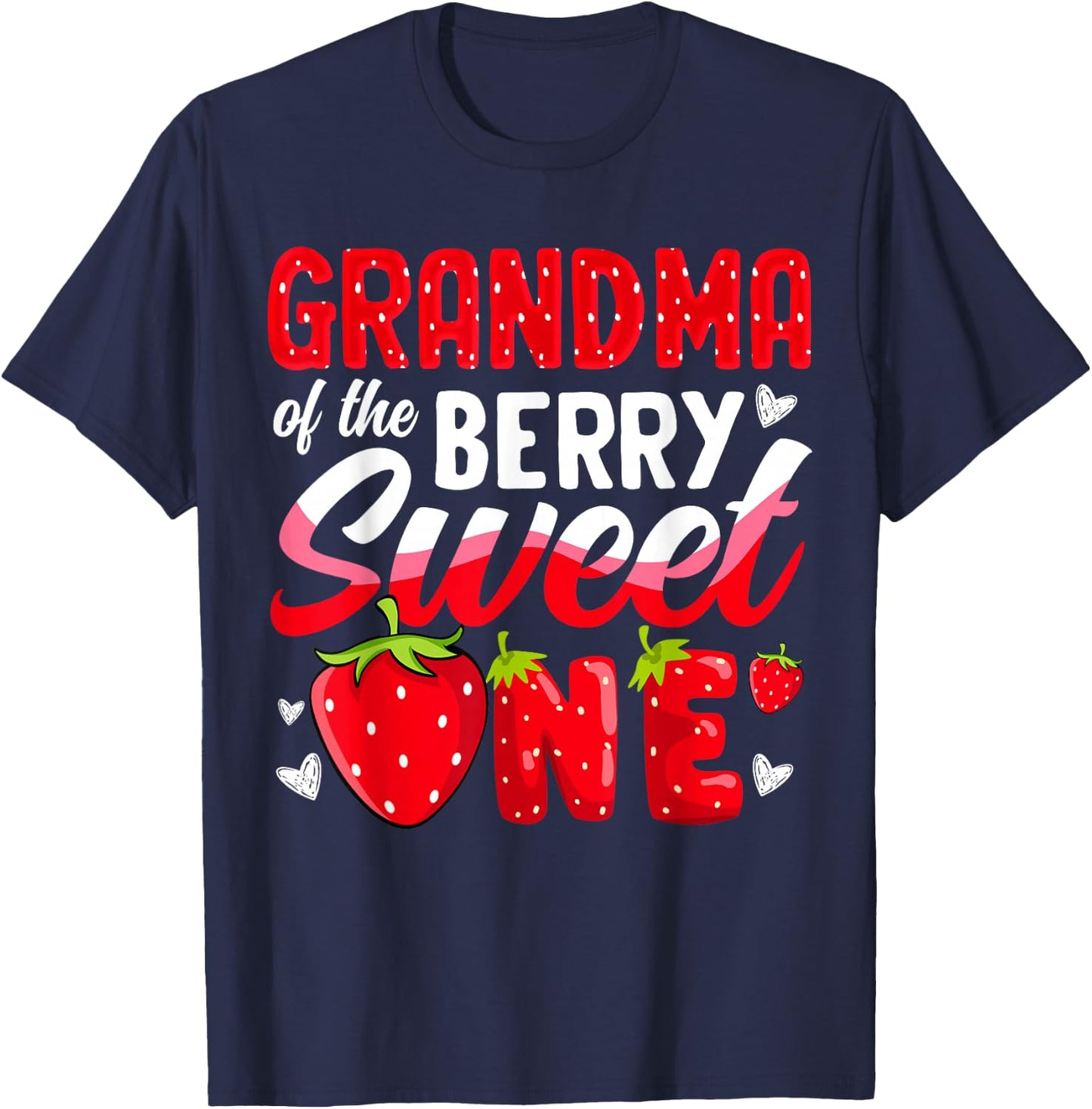 Grandma of The Berry Sweet One Strawberry 1st Birthday T-Shirt - T-Shirt | Navy