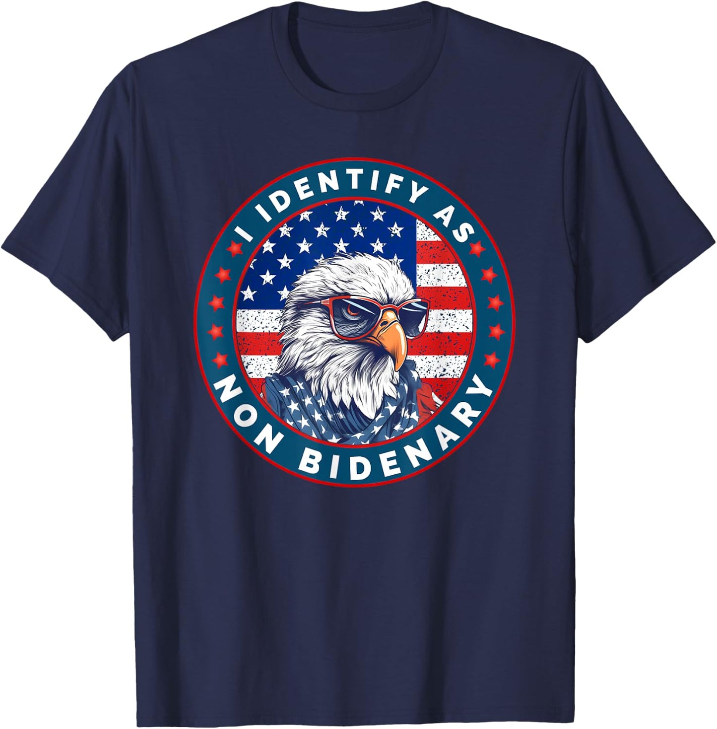 I Identify As Non Bidenary Patriot American Flag 4th Of July T-Shirt - T-Shirt | Navy