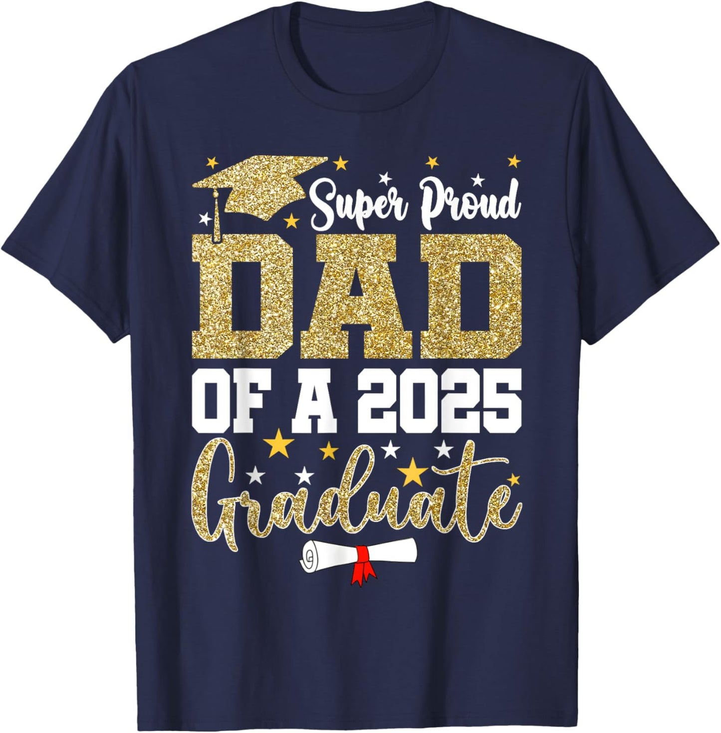 Super Proud Dad Of A 2026 Graduate Senior Graduation T-Shirt - T-Shirt | Navy