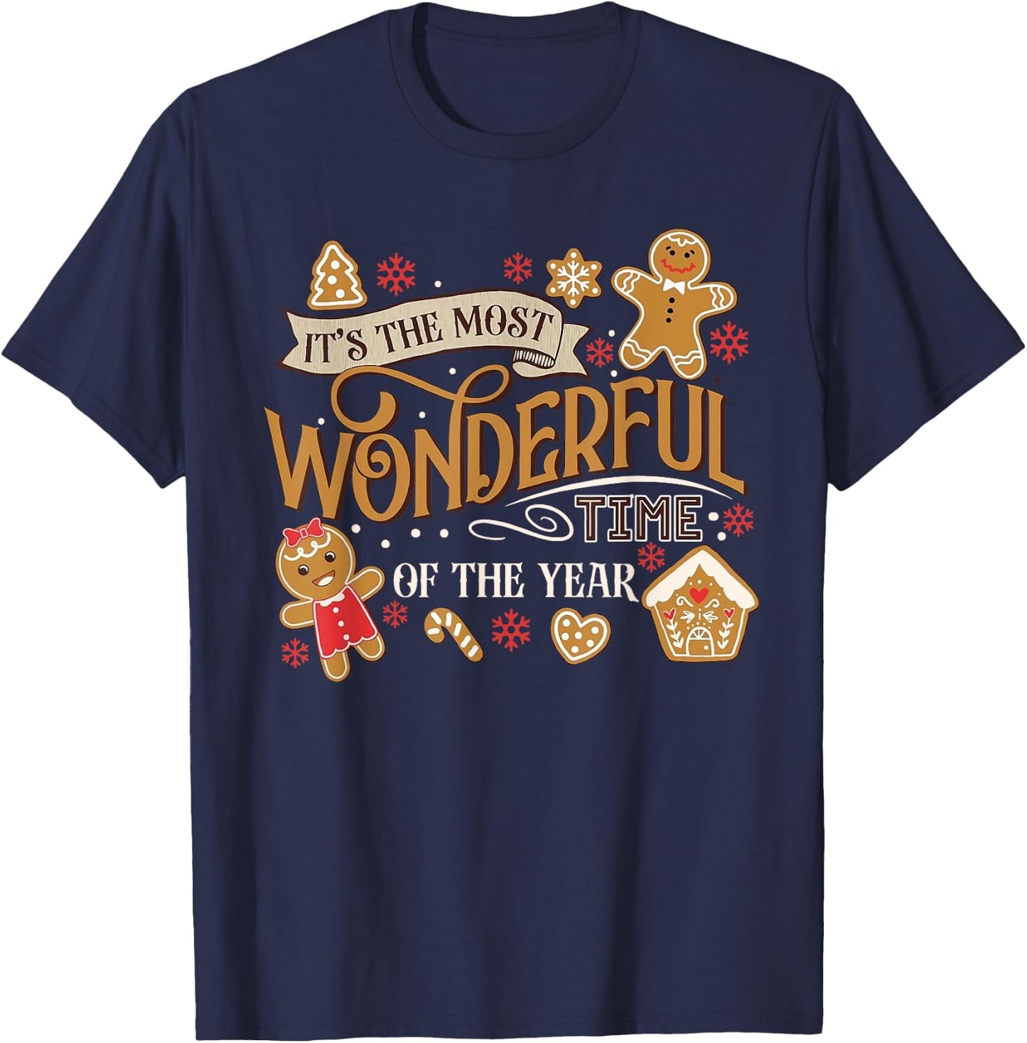 It's The Most Wonderful Time Of Year Christmas Gingerbread T-Shirt - T-Shirt | Navy