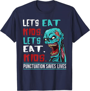 Funny Zombie Let's Eat Kids Punctuation Saves Lives Grammar T-Shirt - T-Shirt | Navy