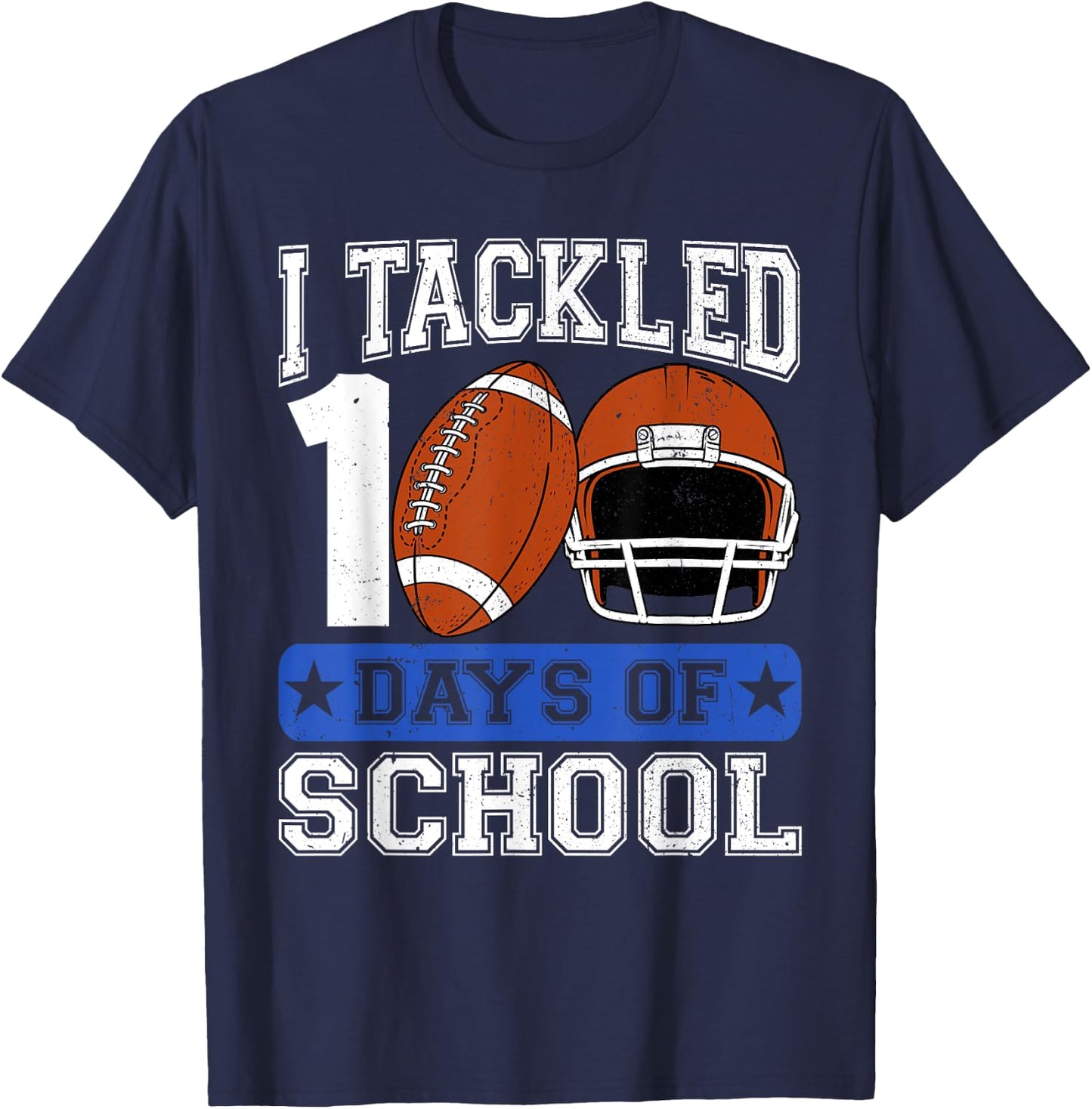 I Tackled 100 Days Of School Football Lover Player Boy Kid T-Shirt - T-Shirt | Navy
