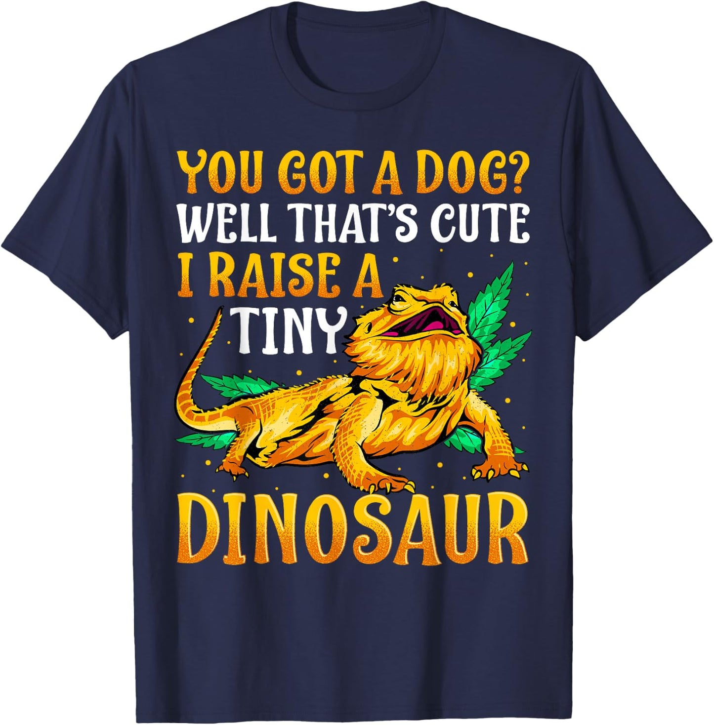 Funny Bearded Dragon Shirt Pet Reptile Lizard Lover Gifts T-Shirt - T-Shirt | Navy