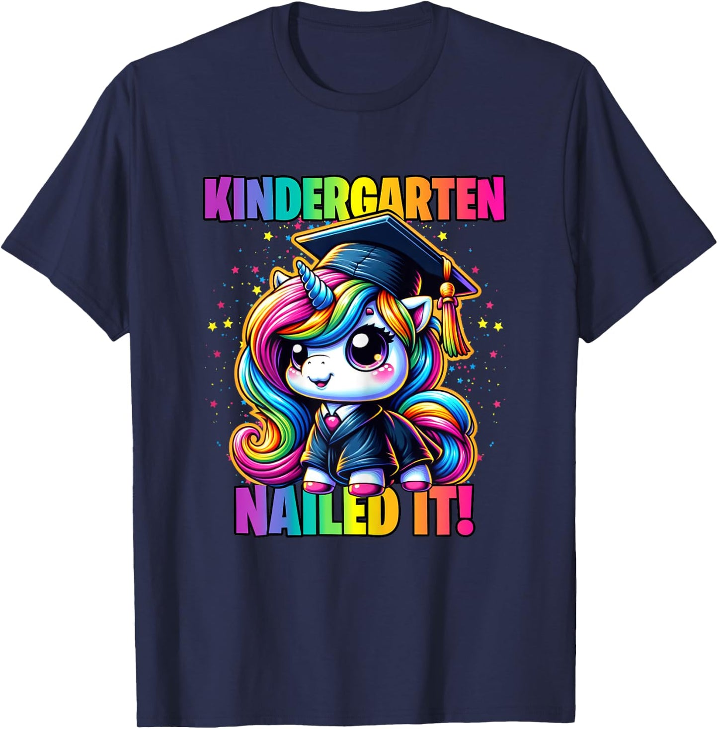 Graduation Kindergarten Unicorn Nailed It Girls Grad Magical T-Shirt - T-Shirt | Navy