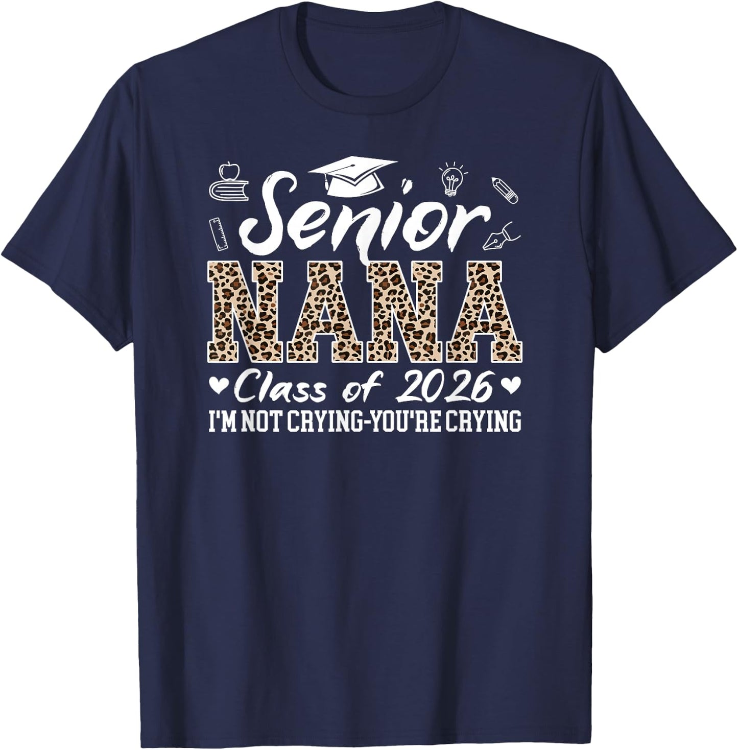 Senior Nana 2026 Proud Nana Of Class Of 2026 Nana Grandma T-Shirt - T-Shirt | Navy
