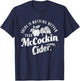 Funny Dirty Adult Humor Gag Saying Shirts Mccockin Cider T-Shirt - T-Shirt | Navy