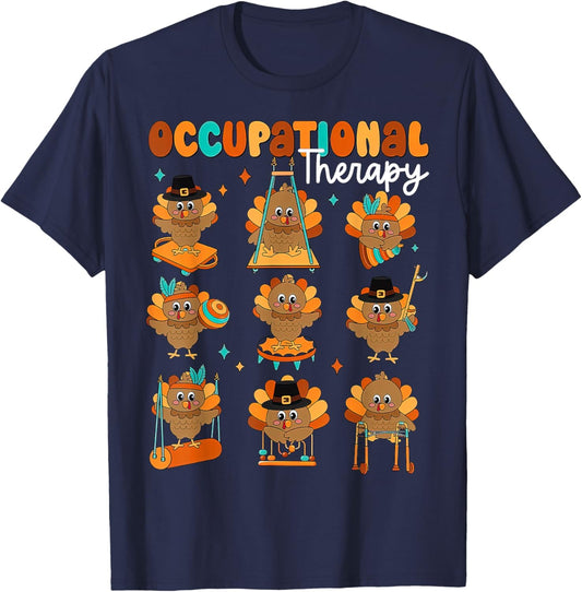 Cute Turkey Occupational Therapy OT Therapist Thanksgiving T-Shirt - T-Shirt | Navy