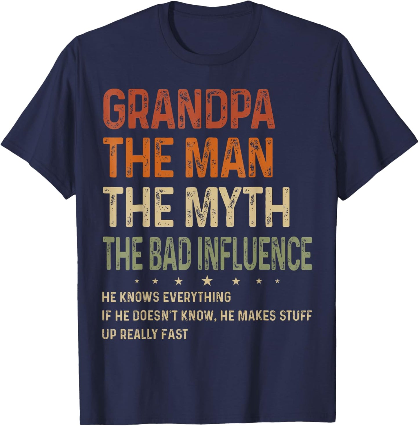 Grandpa The Man The Myth The Bad Influence Fathers Day T-Shirt - T-Shirt | Navy