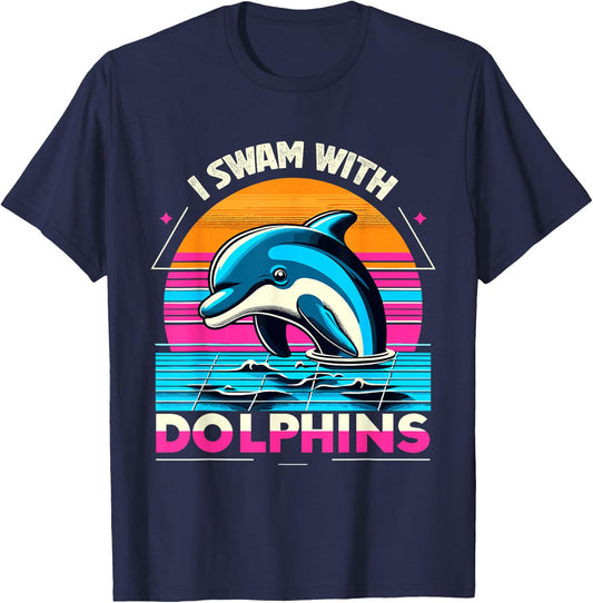 I swam with Dolphins Men Women Kids Funny Dolphin T-Shirt - T-Shirt | Navy
