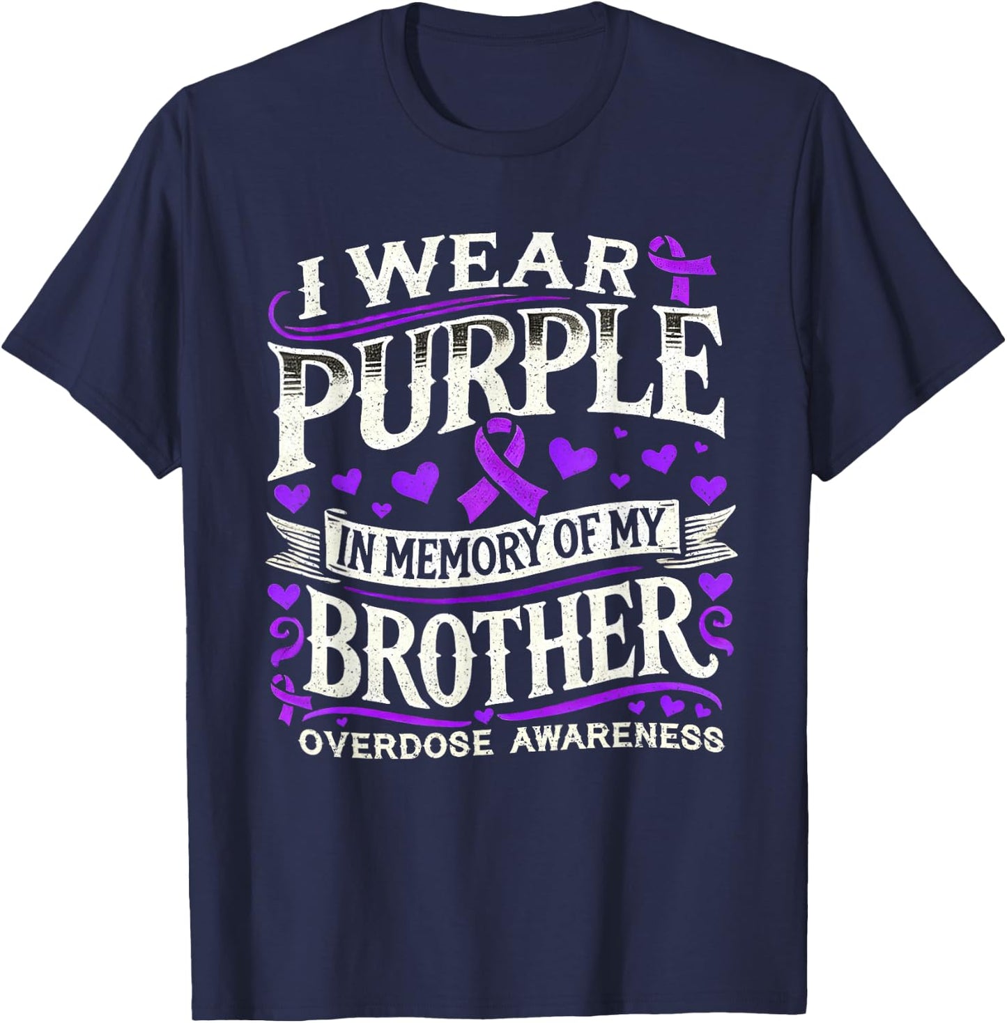 Overdose Awareness Month Brother Purple Ribbon T-Shirt - T-Shirt | Navy