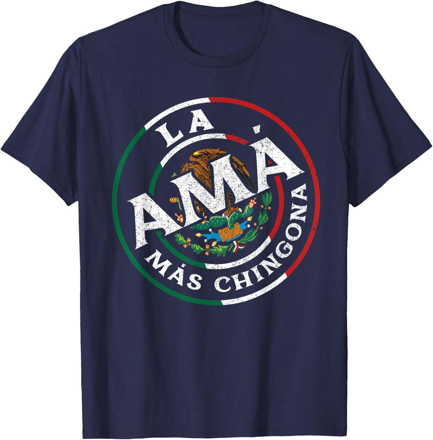 La Mama Mas Chingona Spanish Latinx Funny Mexican Saying T-Shirt - T-Shirt | Navy