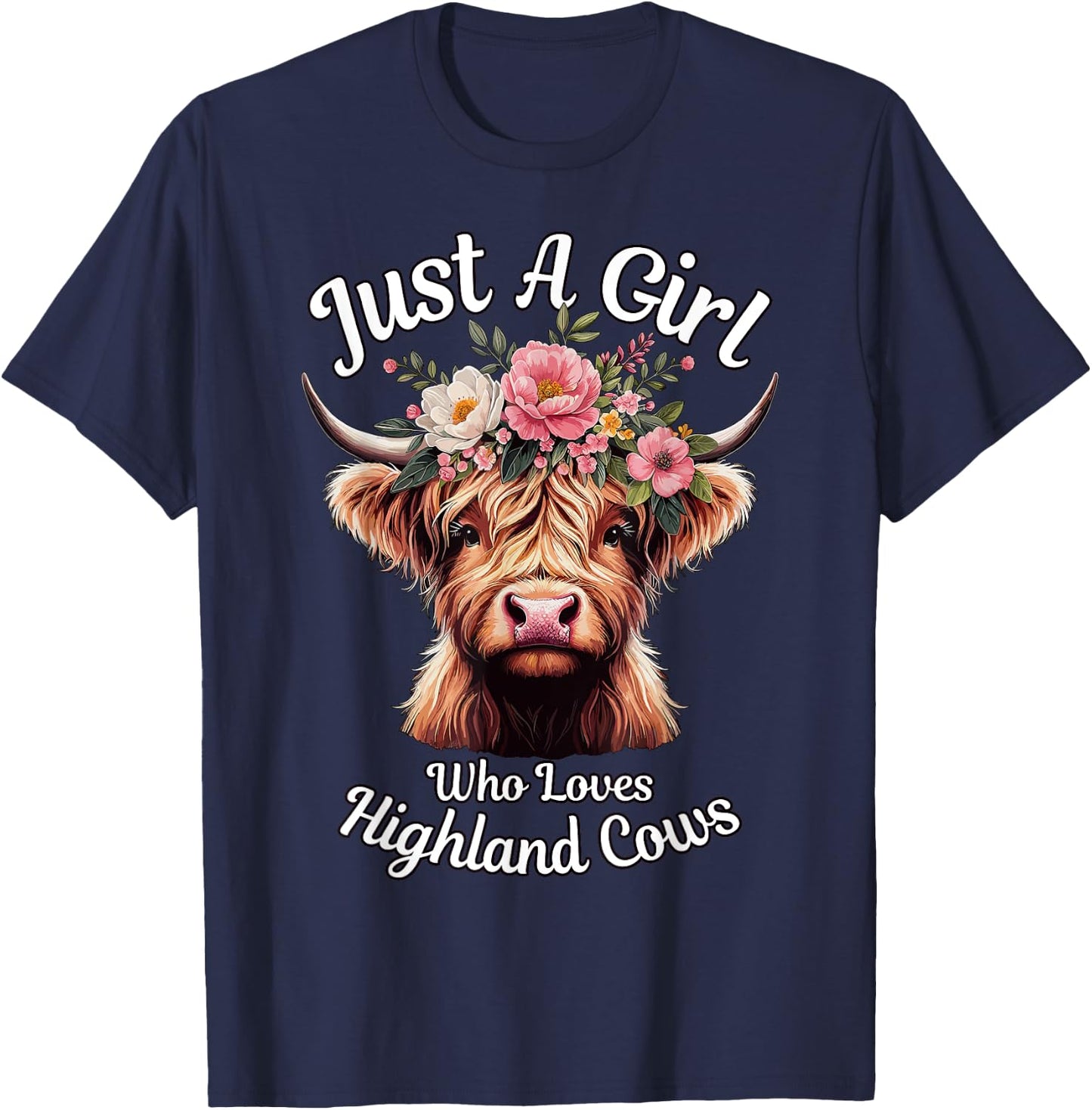 Scottish Highland Cattle Just A Girl Who Love Highland Cows T-Shirt - T-Shirt | Navy