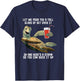 Turtle Let Me Pour You A Tall Glass Of Get Over It Oh T-Shirt - T-Shirt | Navy