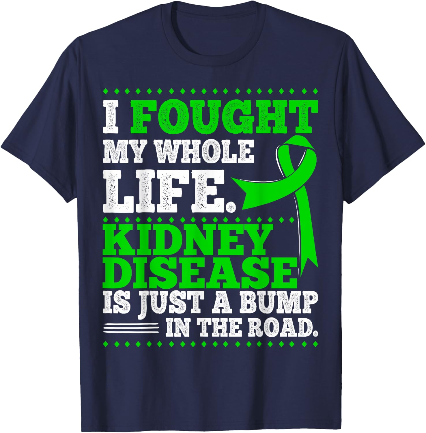 Gift CKD Patients - Chronic Kidney Disease Awareness T-Shirt - T-Shirt | Navy