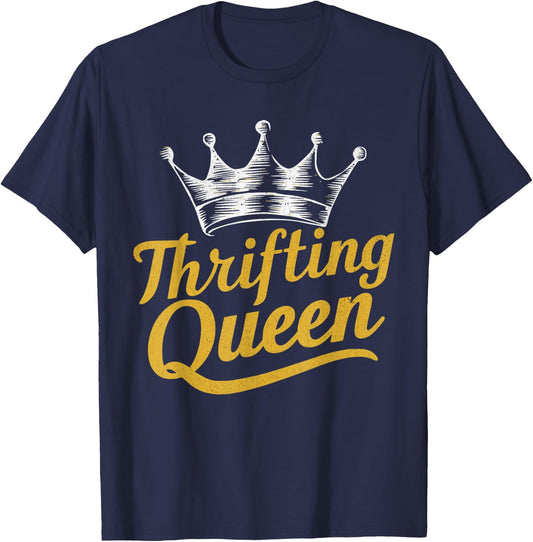 Thrifting Queen Thrift Store Vintage Shopping Women T-Shirt - T-Shirt | Navy