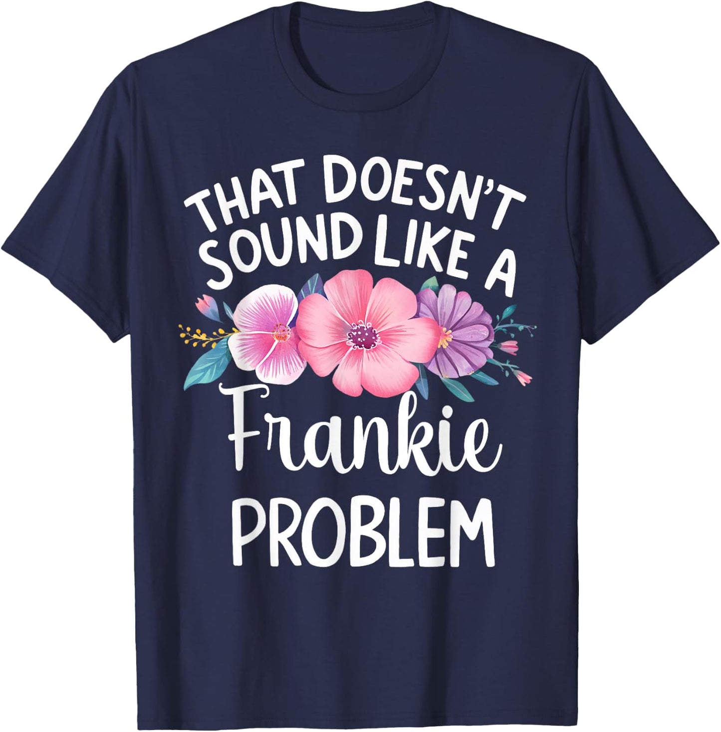 FRANKIE Personalized Cute Flower Girls FRANKIE Name T-Shirt - T-Shirt | Navy