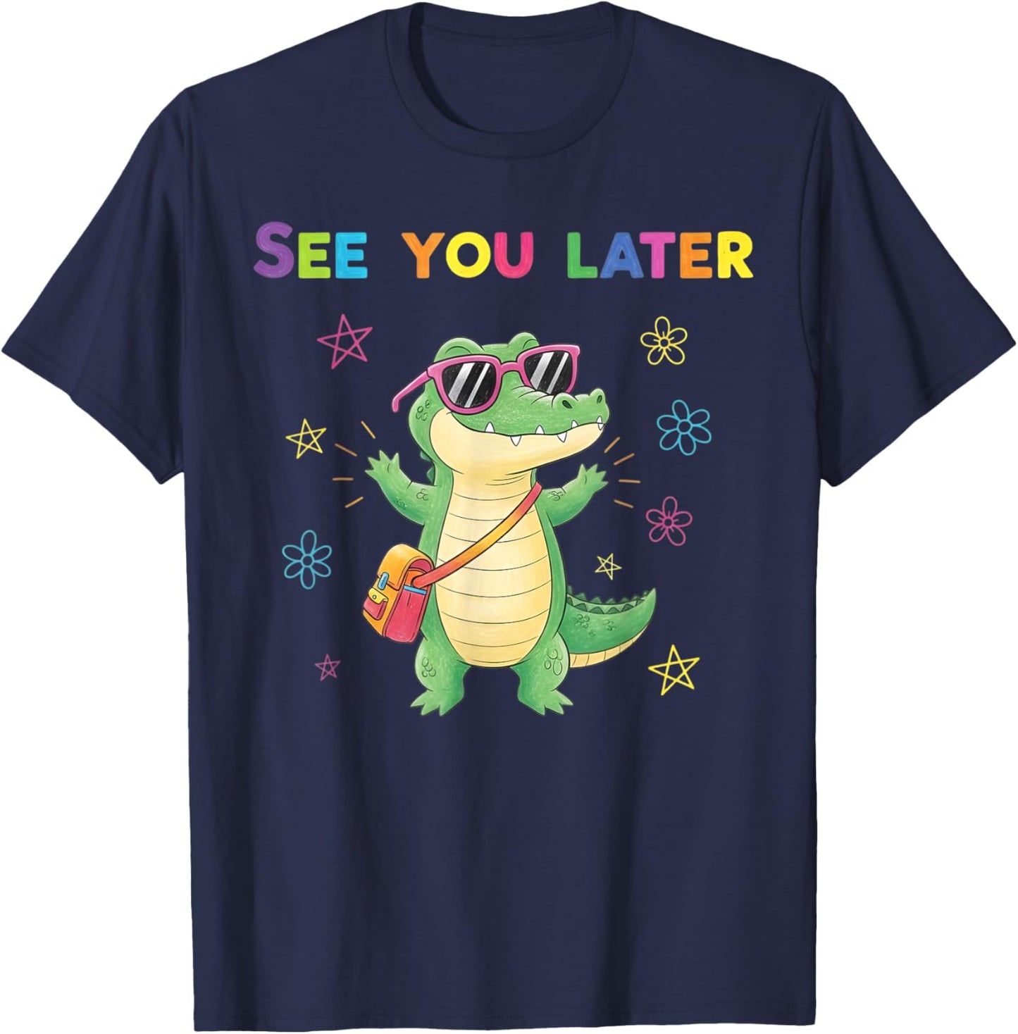 See You Later Alligator Summer Last Day Of School Teacher T-Shirt - T-Shirt | Navy