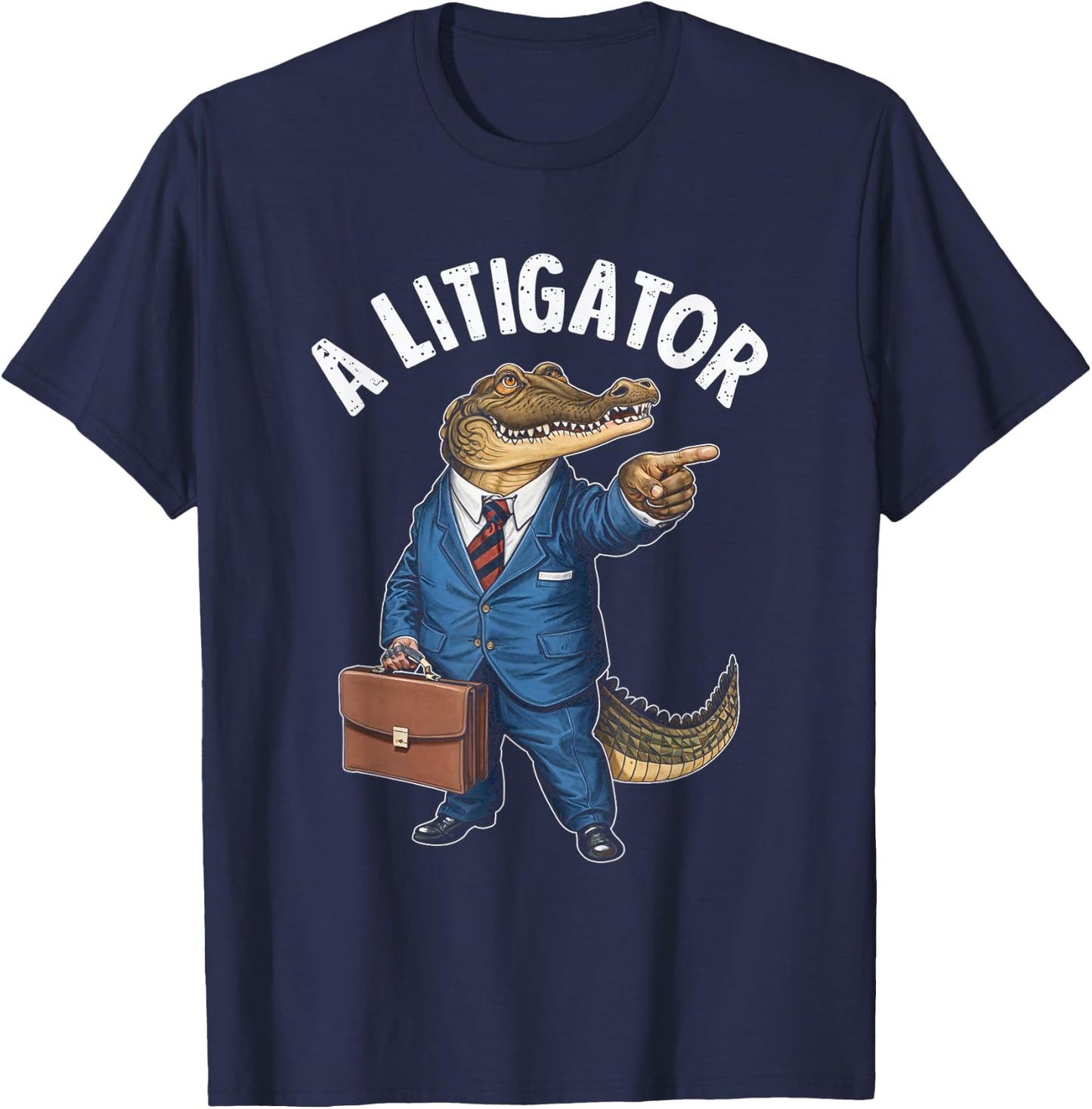 Lawyer Attorney Legal Humor Alligator Litigator - Adults - Black - Small - Short Sleeve - - Humor T-Shirt - T-Shirt | Navy