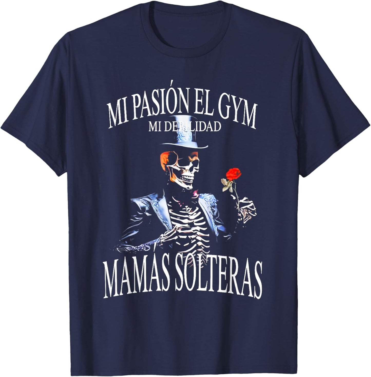 Frases Chidas Funny Mexicans Sarcasm Skull Sayings Hispanic T-Shirt - T-Shirt | Navy