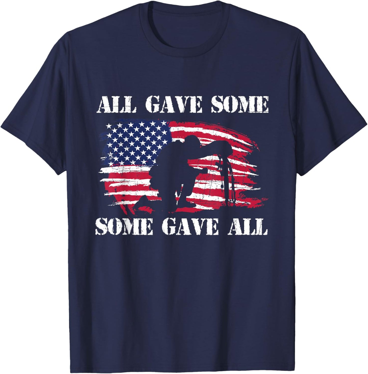 All Gave Some Some Gave All - Patriotic Veteran Memorial Day T-Shirt - T-Shirt | Navy