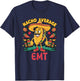 Nacho Average EMT Cinco De Mayo Mexican Emergency Medical T-Shirt - T-Shirt | Navy