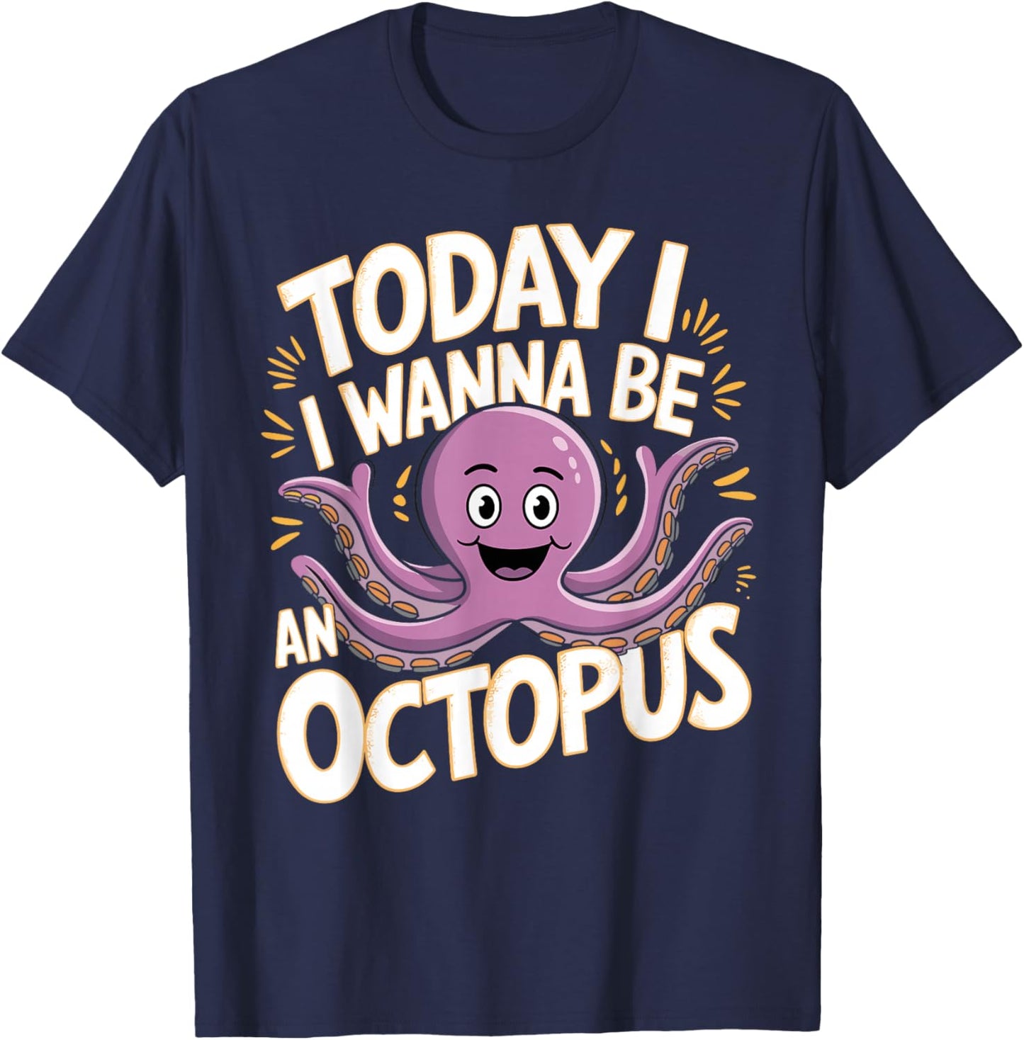 Childrens Today I wanna be an Octopus Design | Kids Octopus T-Shirt - T-Shirt | Navy