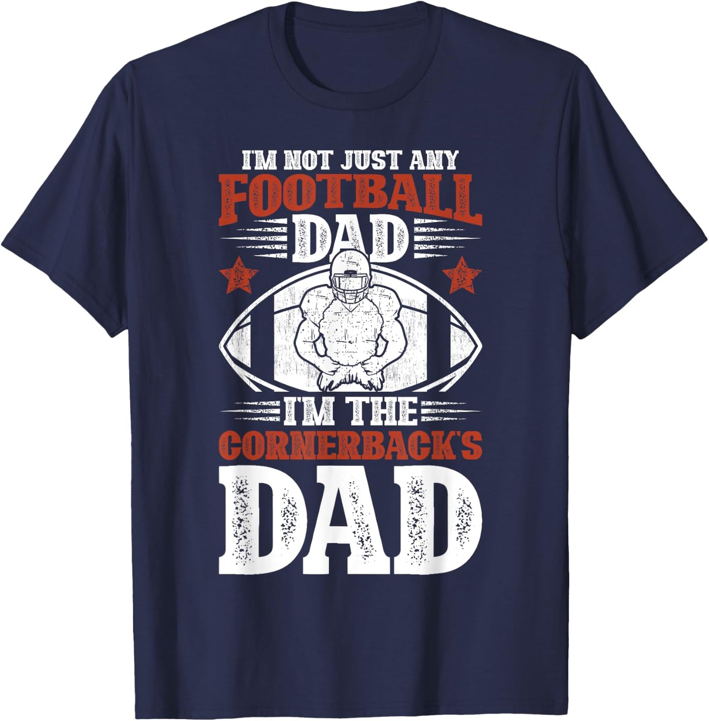 I'm The Cornerback Dad Of A Football Cornerback Father T-Shirt - T-Shirt | Navy