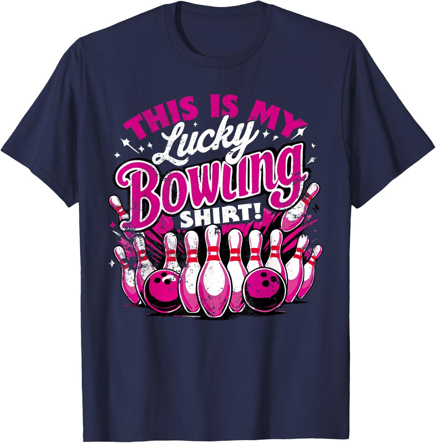 Lucky Bowling Shirt Do Not Wash Funny Quote For Bowlers T-Shirt - T-Shirt | Navy