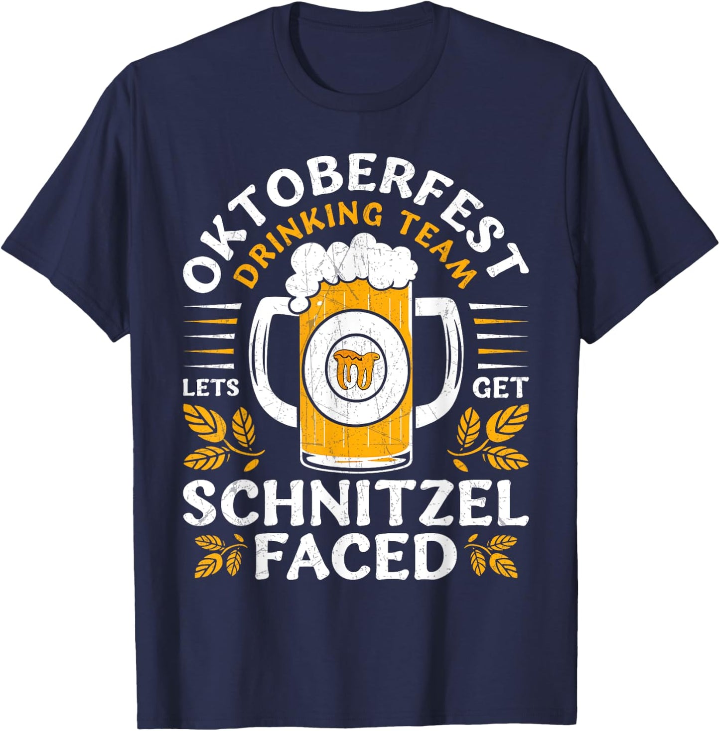 Oktoberfest Beer Drinking Team Lets Get Schnitzel Faced T-Shirt - T-Shirt | Navy