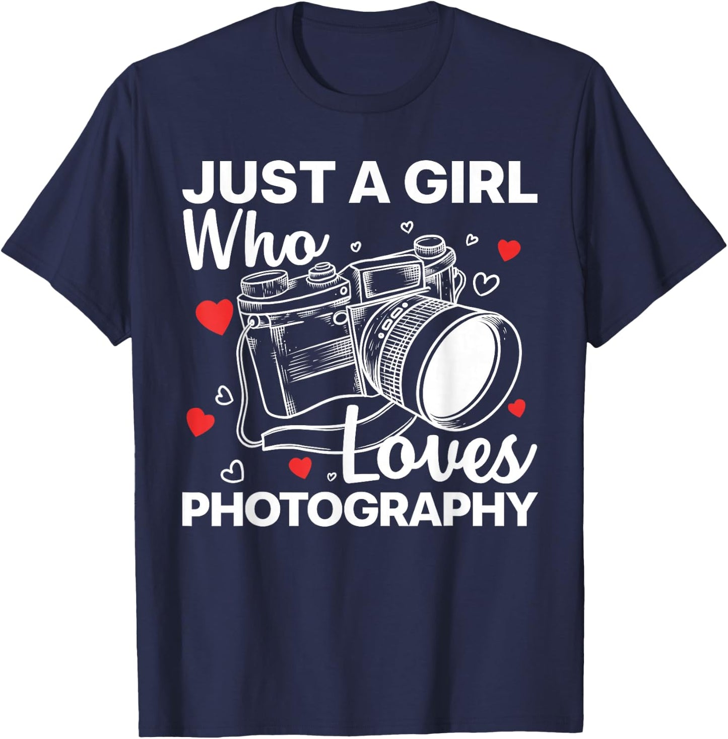 Photography Art Girl Photographer Camera Lovers T-Shirt - T-Shirt | Navy