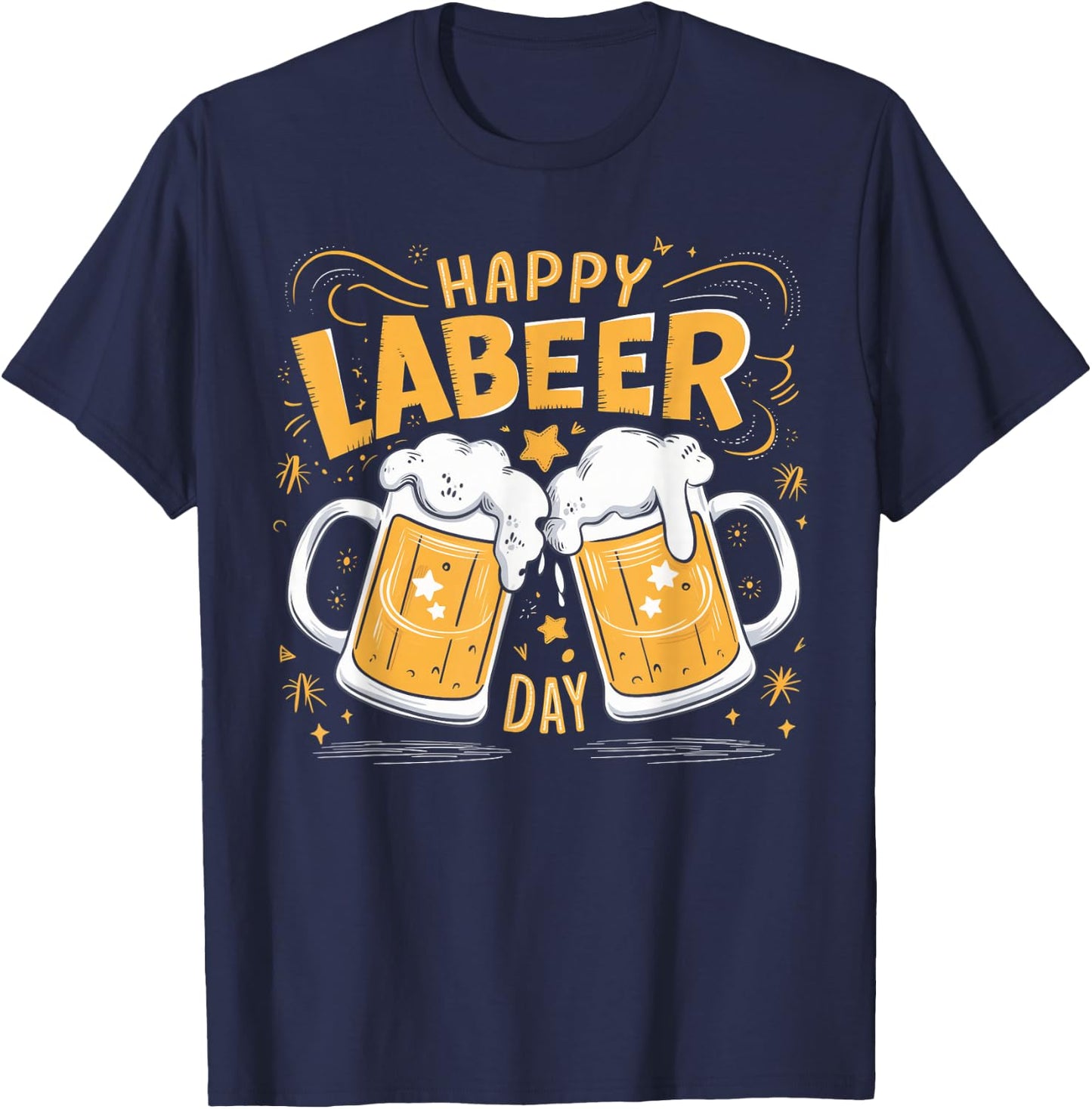 Happy Labeer Day Funny Labor Day BBQ Celebration T-Shirt - T-Shirt | Navy