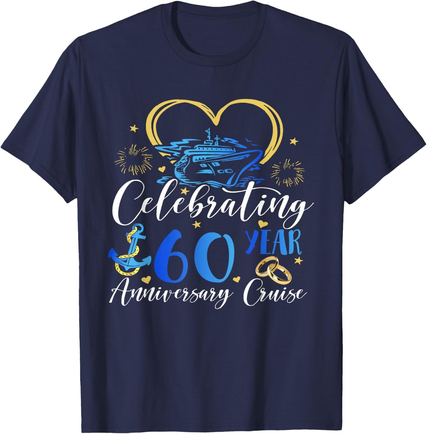 Celebrating 60 Years Anniversary Cruise 60th Anniversary T-Shirt - T-Shirt | Navy