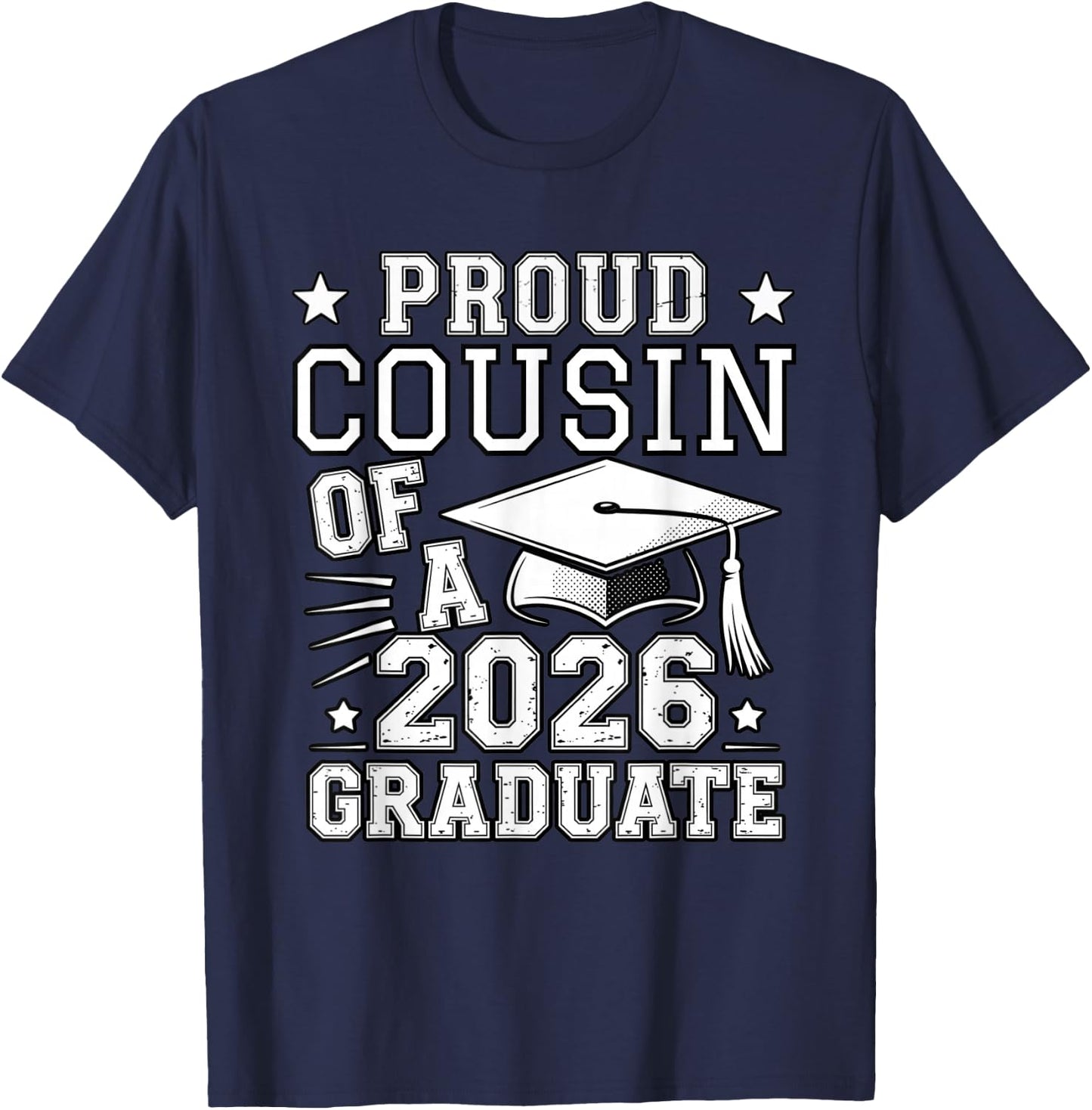 Cute Proud Cousin 2026 Graduate Graduation Family Matching T-Shirt - T-Shirt | Navy