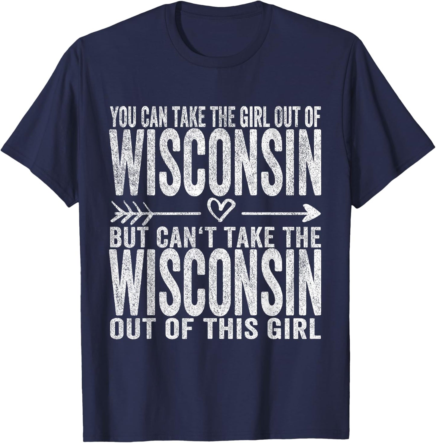 Girl Out Of Wisconsin Hometown Home Wisconsin T-Shirt - T-Shirt | Navy