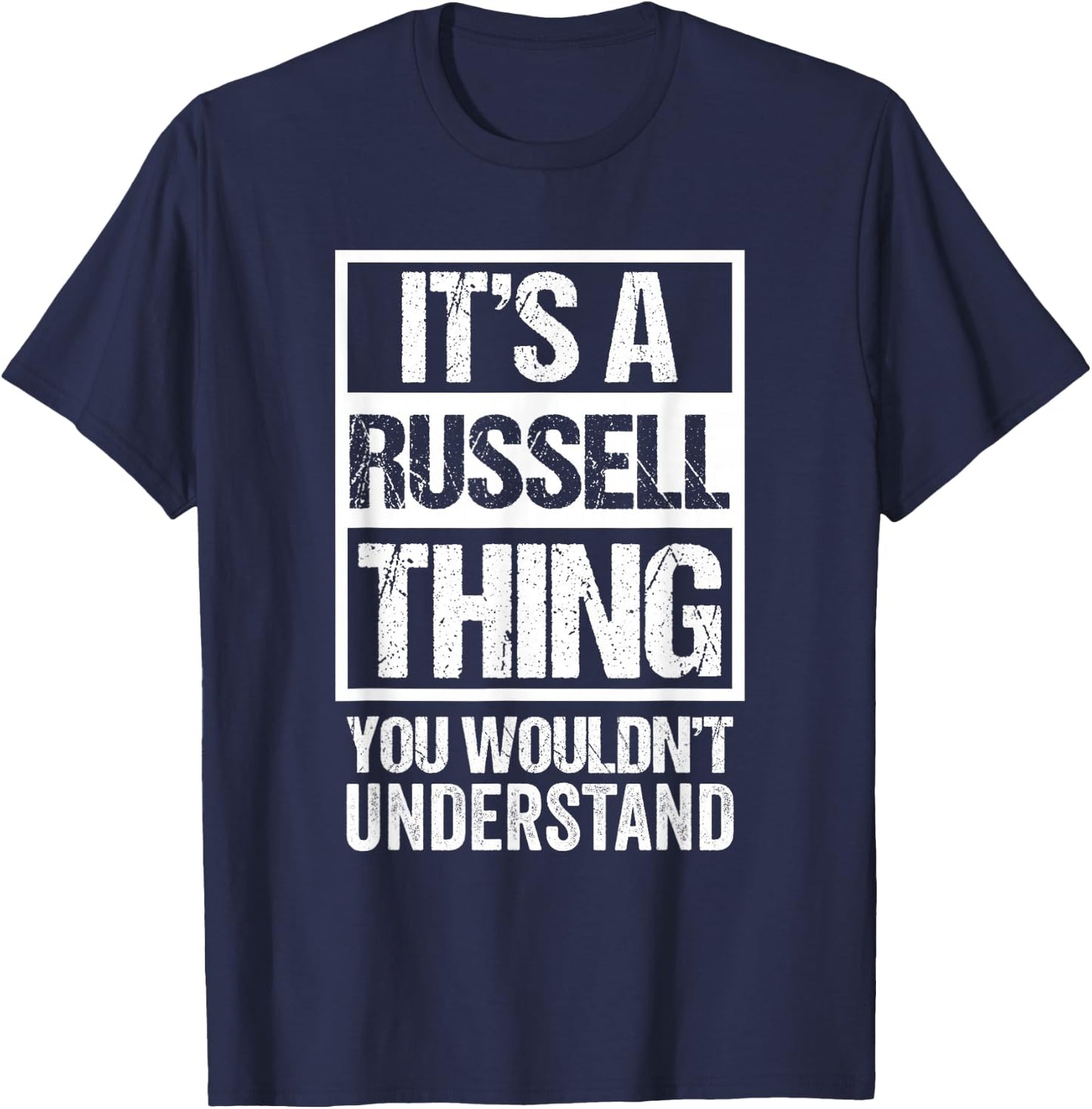 It's A Russell Thing You Wouldn't Understand T-Shirt - T-Shirt | Navy