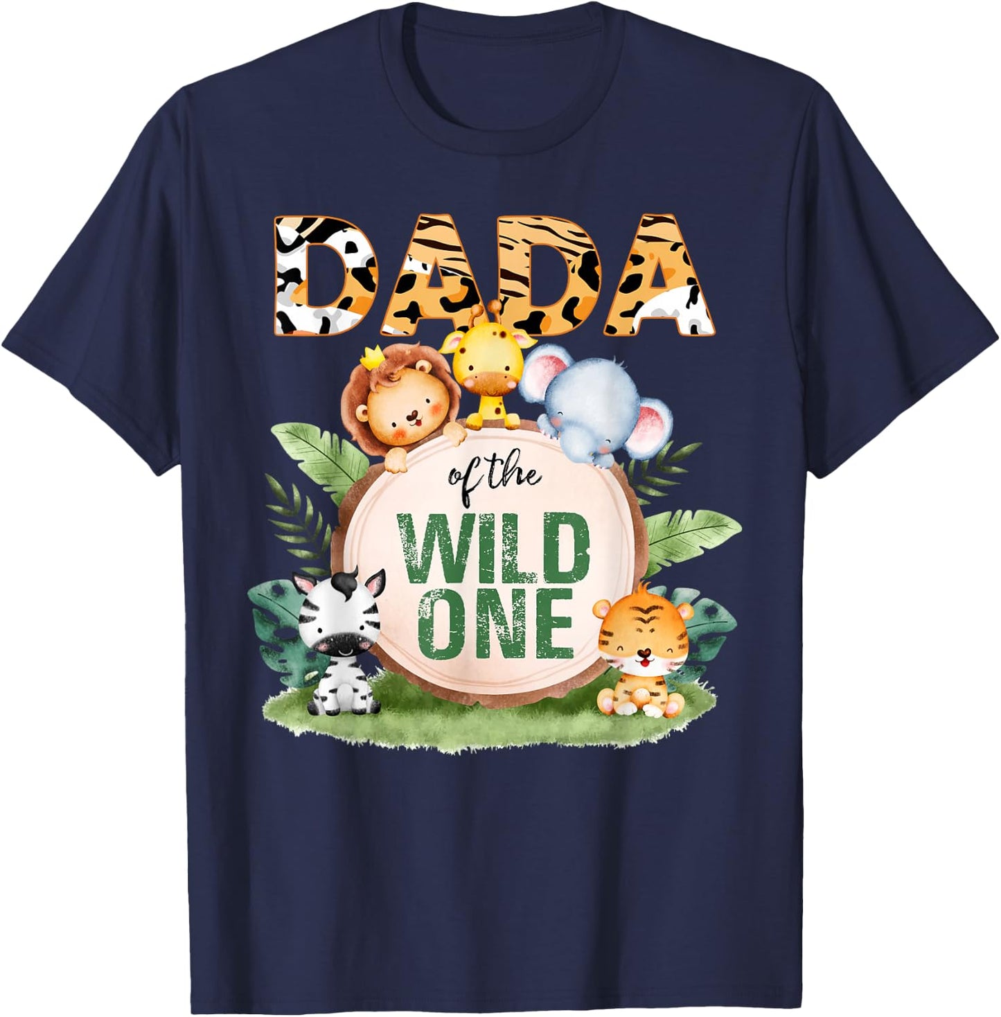 Dada Of The Wild One 1st Birthday Safari Family Matching T-Shirt - T-Shirt | Navy