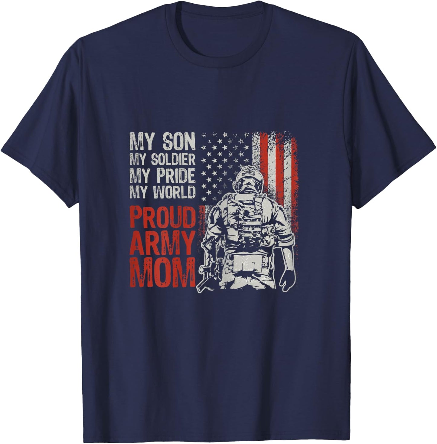 My Son My Soldier Hero Proud Army Mom US Military Mother T-Shirt - T-Shirt | Navy