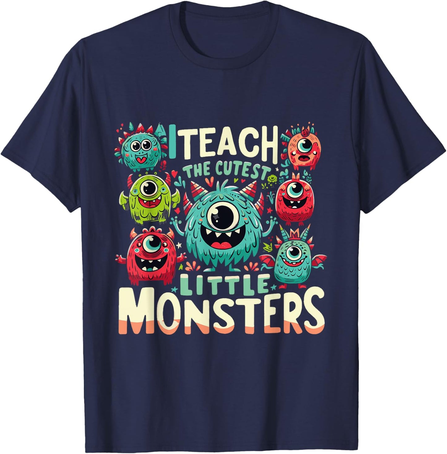 I Teach The Cutest Little Monsters Teacher Halloween Outfit Women T-Shirt - T-Shirt | Navy
