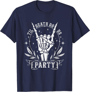 Til Death Do Us Party Funny Valentines Bachelorette Matching T-Shirt - T-Shirt | Navy