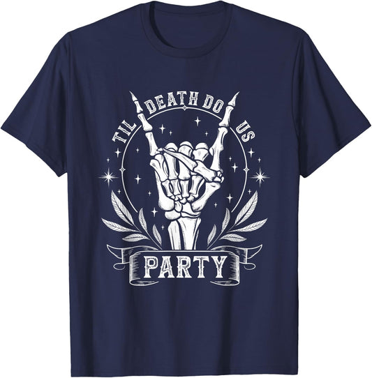 Til Death Do Us Party Funny Valentines Bachelorette Matching T-Shirt - T-Shirt | Navy