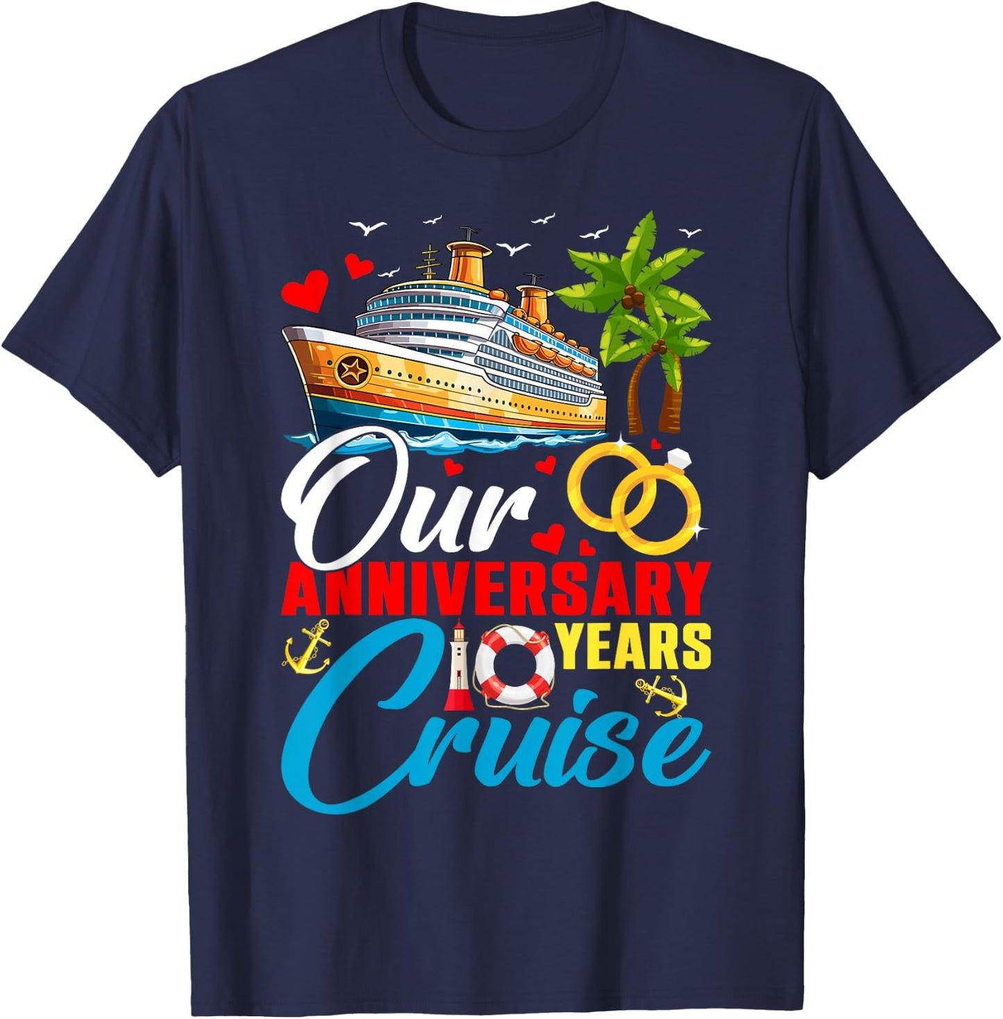 Our 10 Years Anniversary Cruise Husband Wife Couple Matching T-Shirt - T-Shirt | Navy