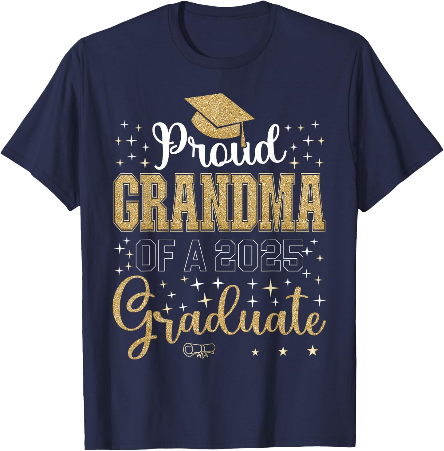Proud Grandma of a class of 2025 graduate for graduation T-Shirt - T-Shirt | Navy