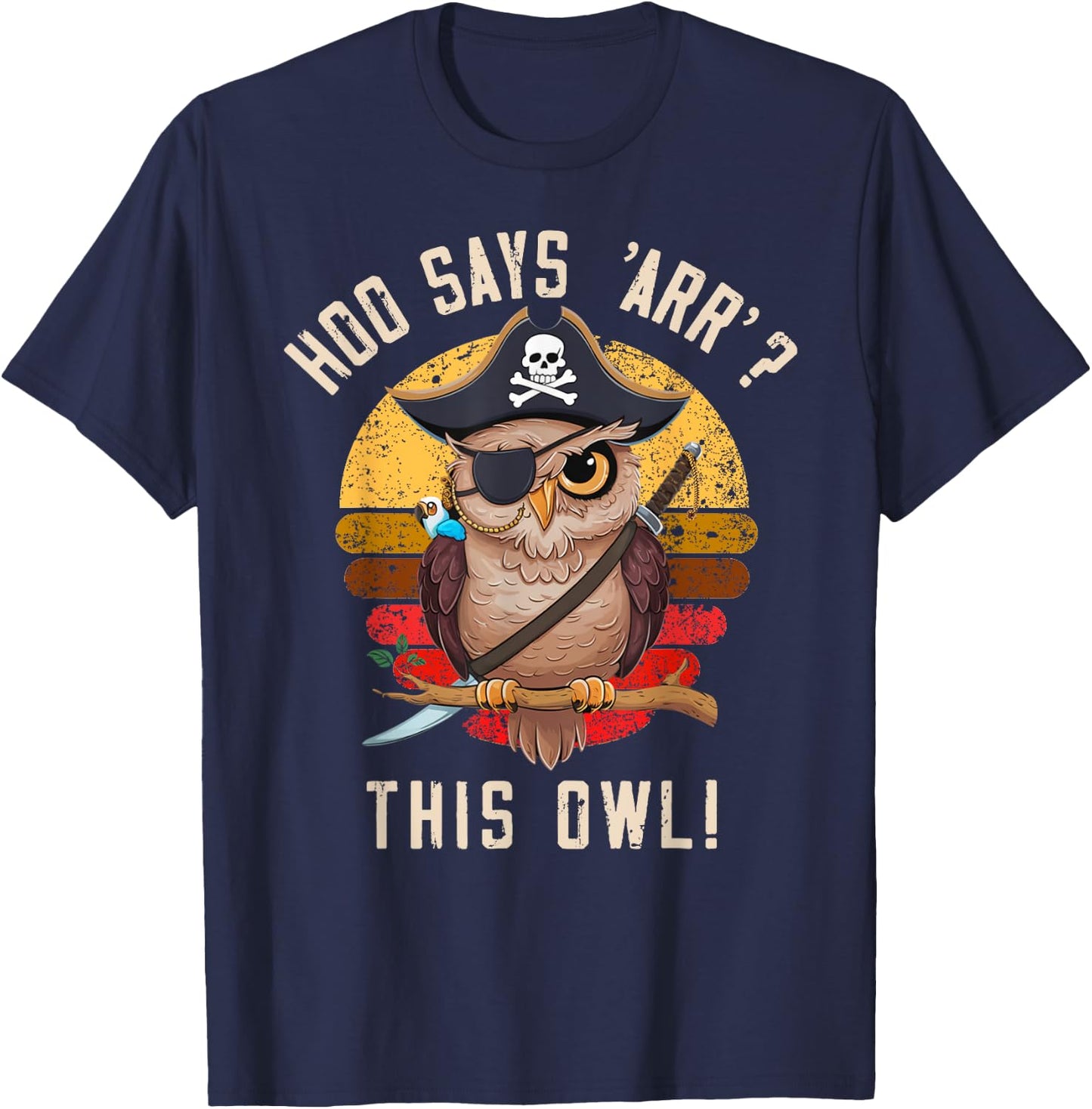 Hoo says 'Arr'? This Owl! Pirate Style T-Shirt - T-Shirt | Navy