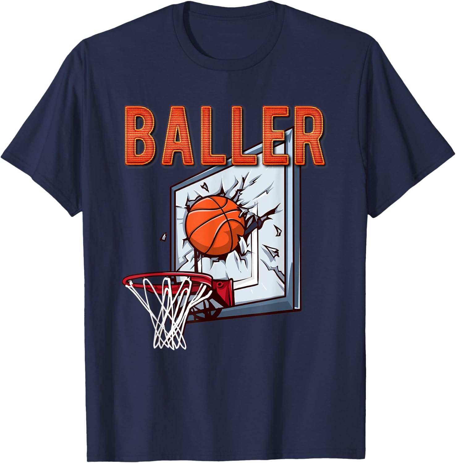 BALLER Funny Basketball Shattered Backboard Gift T-Shirt - T-Shirt | Navy