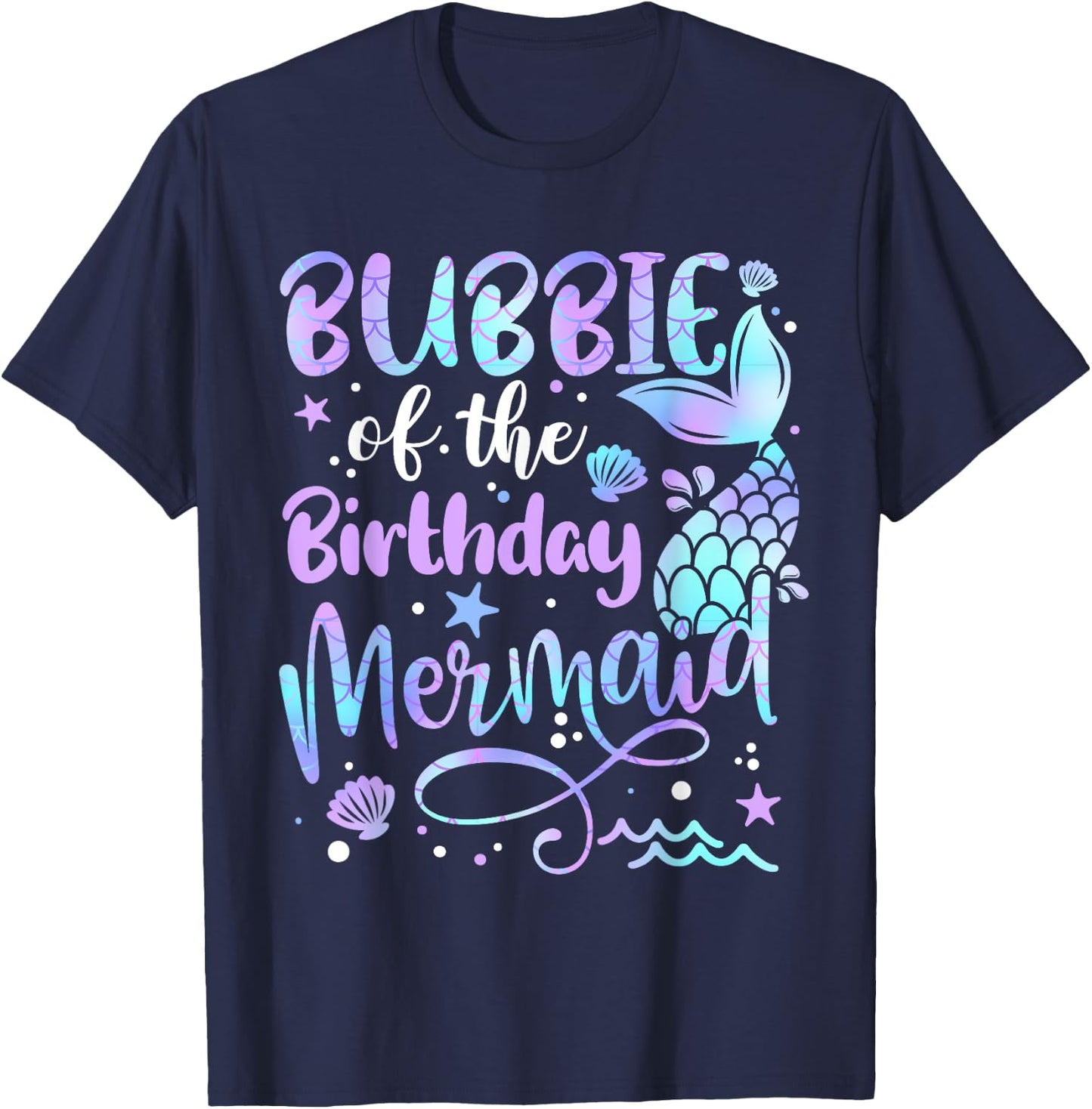 Bubbie Of The Birthday Mermaid Matching Family Father's Day T-Shirt - T-Shirt | Navy