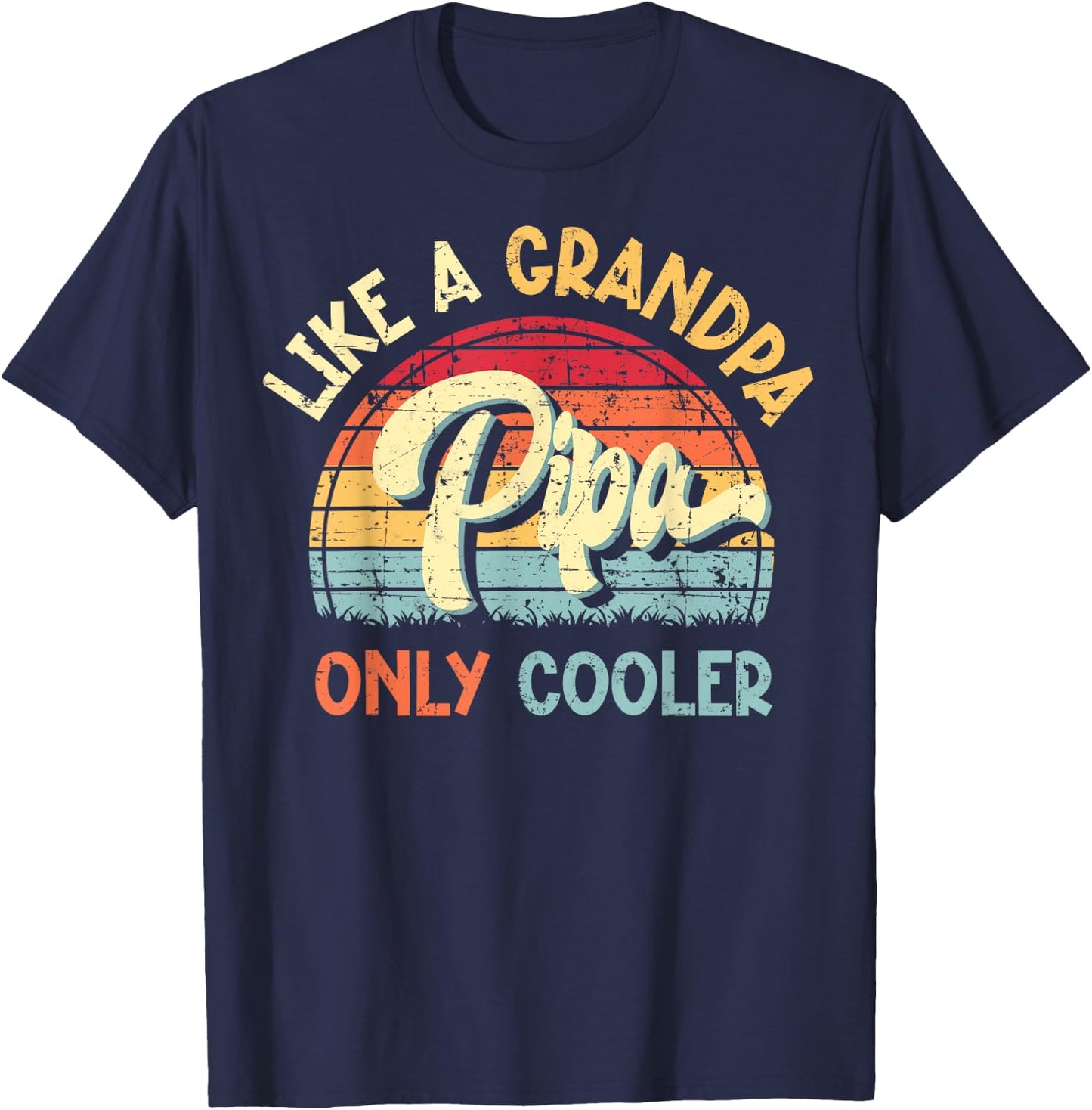 Pipa Like a Grandpa Only Cooler Vintage Fathers Day Funny T-Shirt - T-Shirt | Navy