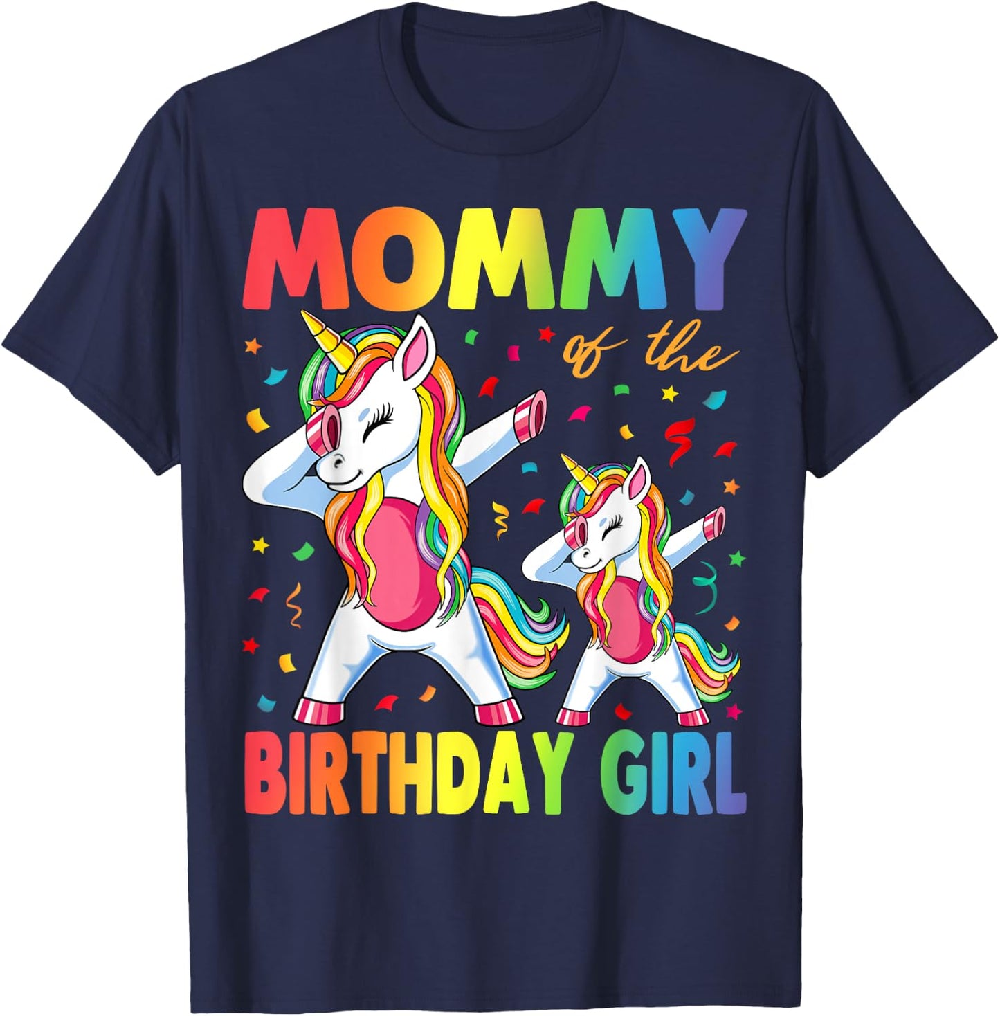Mommy Of The Birthday Girl Mother Gift Unicorn Birthday T-Shirt - T-Shirt | Navy