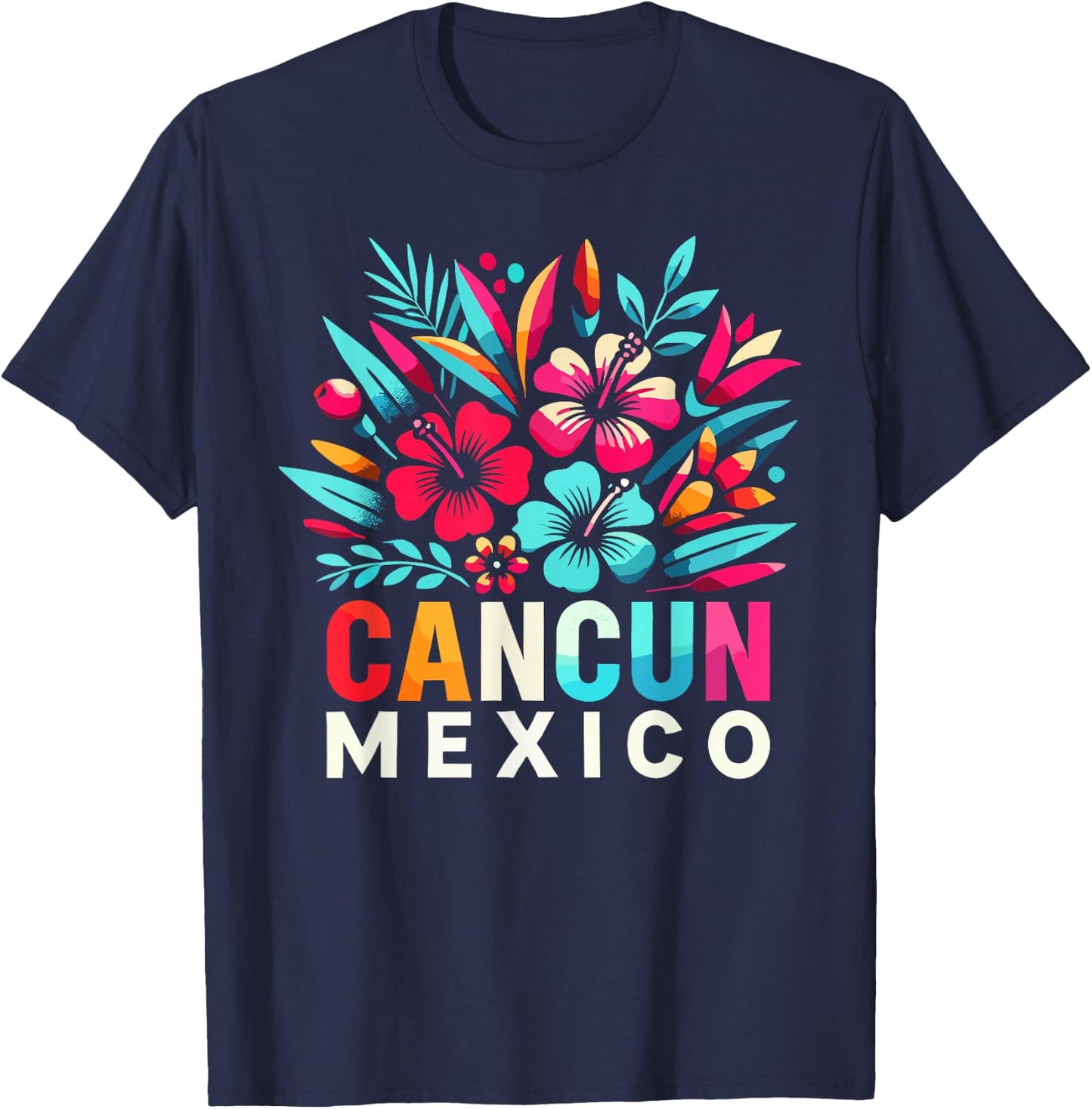 Cancun Mexico Flowers Mexico Cancun Cancun T-Shirt - T-Shirt | Navy