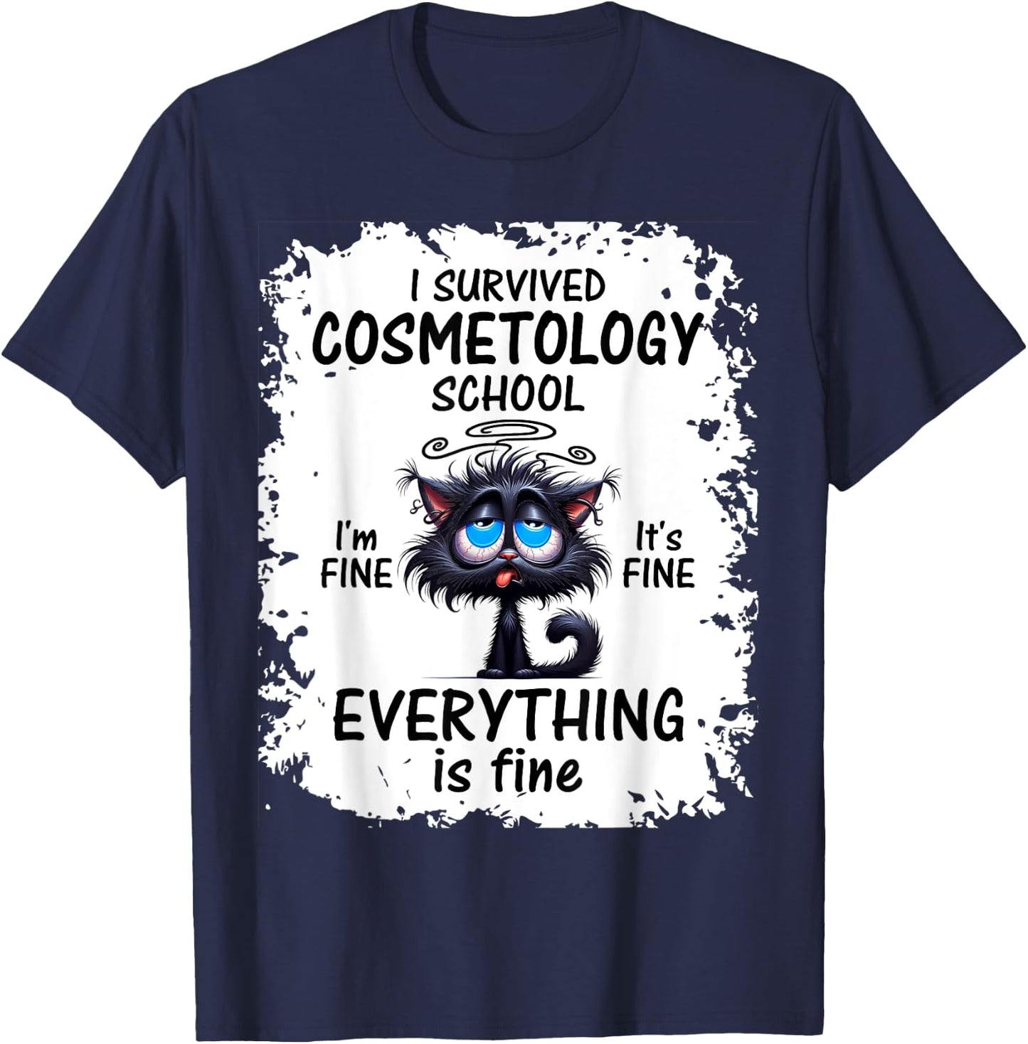 I Survived Cosmetology School Graduation 2025 2026 T-Shirt - T-Shirt | Navy