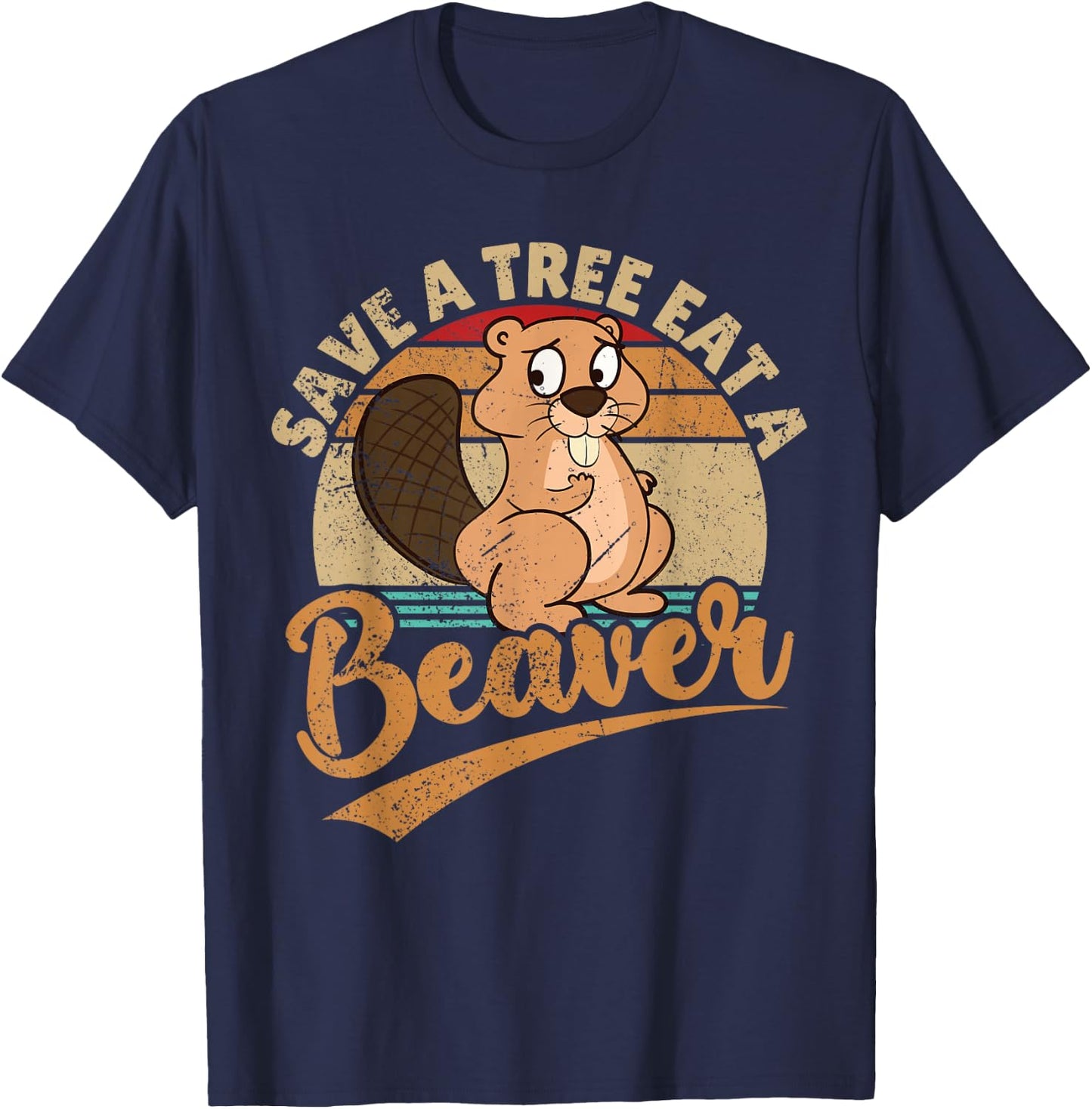 Raunchy Adult Humor Funny Beaver Tree Lover Gag Saying T-Shirt - T-Shirt | Navy